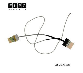 فلت تصویر لپ تاپ ایسوس Asus A555U Laptop Screen Cable _1422-025P0AS_14005-01850000-30Pin