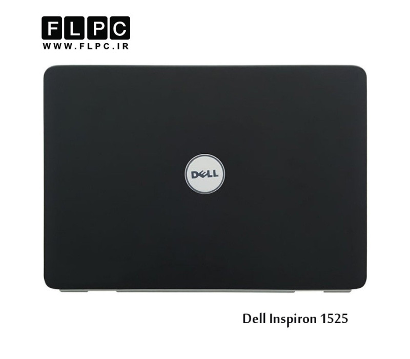 قاب پشت و جلو نقره ای ال سی دی لپ تاپ دل 1525 مشکی Dell Inspiron 1525 Laptop Screen Cover - Cover A+B