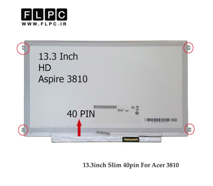 ال ای دی لپ تاپ 13.3 اینچ اسلیم 40 پین برای ایسر Acer Aspire 3810
