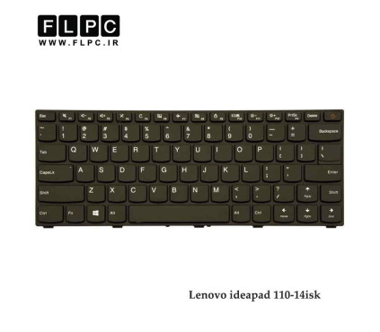 کیبورد لپ تاپ لنوو Lenovo ideaPad 110-14isk بافریم - دکمه پاور- فلت از کنار