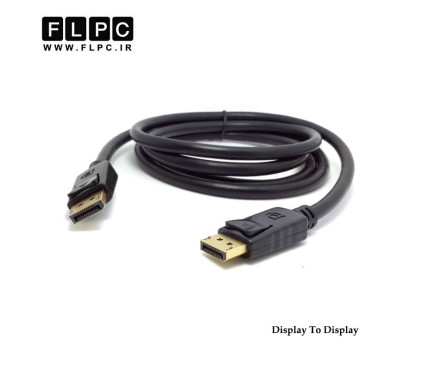 کابل تبدیل Display To Display طول 180 سانتی متر