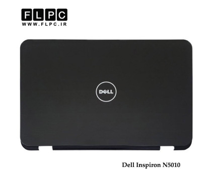 قاب پشت ال سی دی لپ تاپ دل Dell Inspiron N5010 Laptop Screen Case _Cover A مشکی