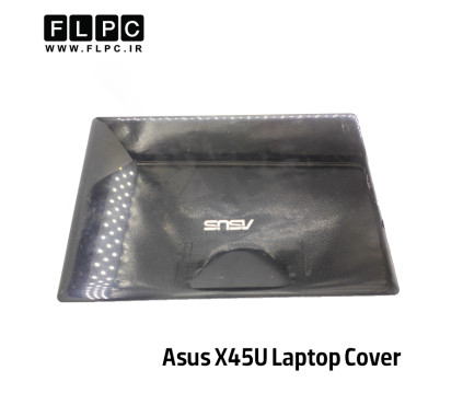 قاب پشت ال سی دی لپ تاپ ایسوس Asus X45 _Cover A مشکی- دست دوم