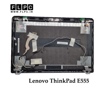 قاب پشت ال سی دی لپ تاپ لنوو Lenovo ThinkPad E555 _Cover A مشکی- دست دوم