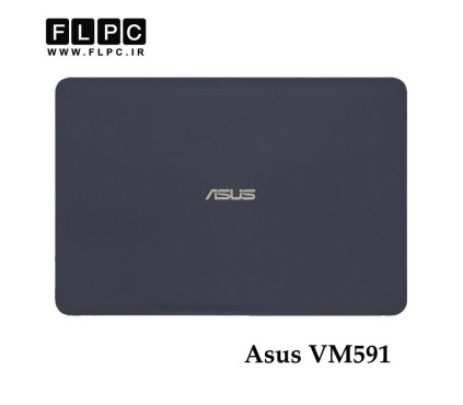 قاب پشت ال سی دی لپ تاپ ایسوس Asus VM591 _Cover A سورمه ای
