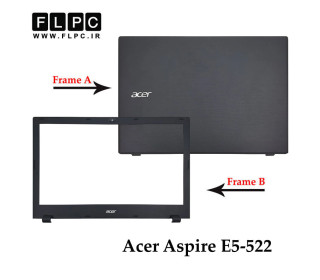 قاب پشت و جلو ال سی دی لپ تاپ ایسر Acer Aspire E5-522 _Cover A+B